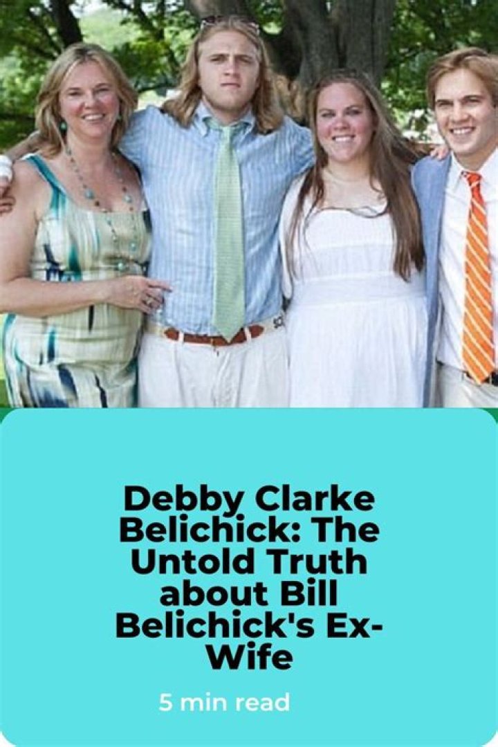 Debby Clarke Belichick - Bio, Facts, Family Life of William Stephen Belichick’s Ex-wife