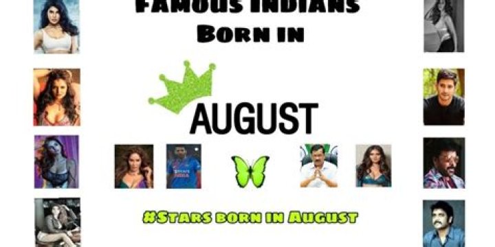 Indian Celebrities Born In August