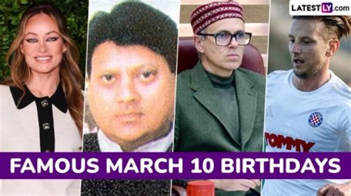March 10 Birthdays Of Famous People 