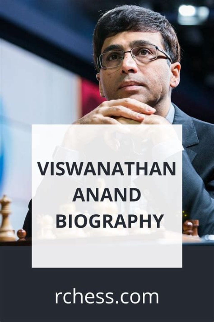 Viswanathan Anand Biography - Facts, Childhood, Family Life & Achievements